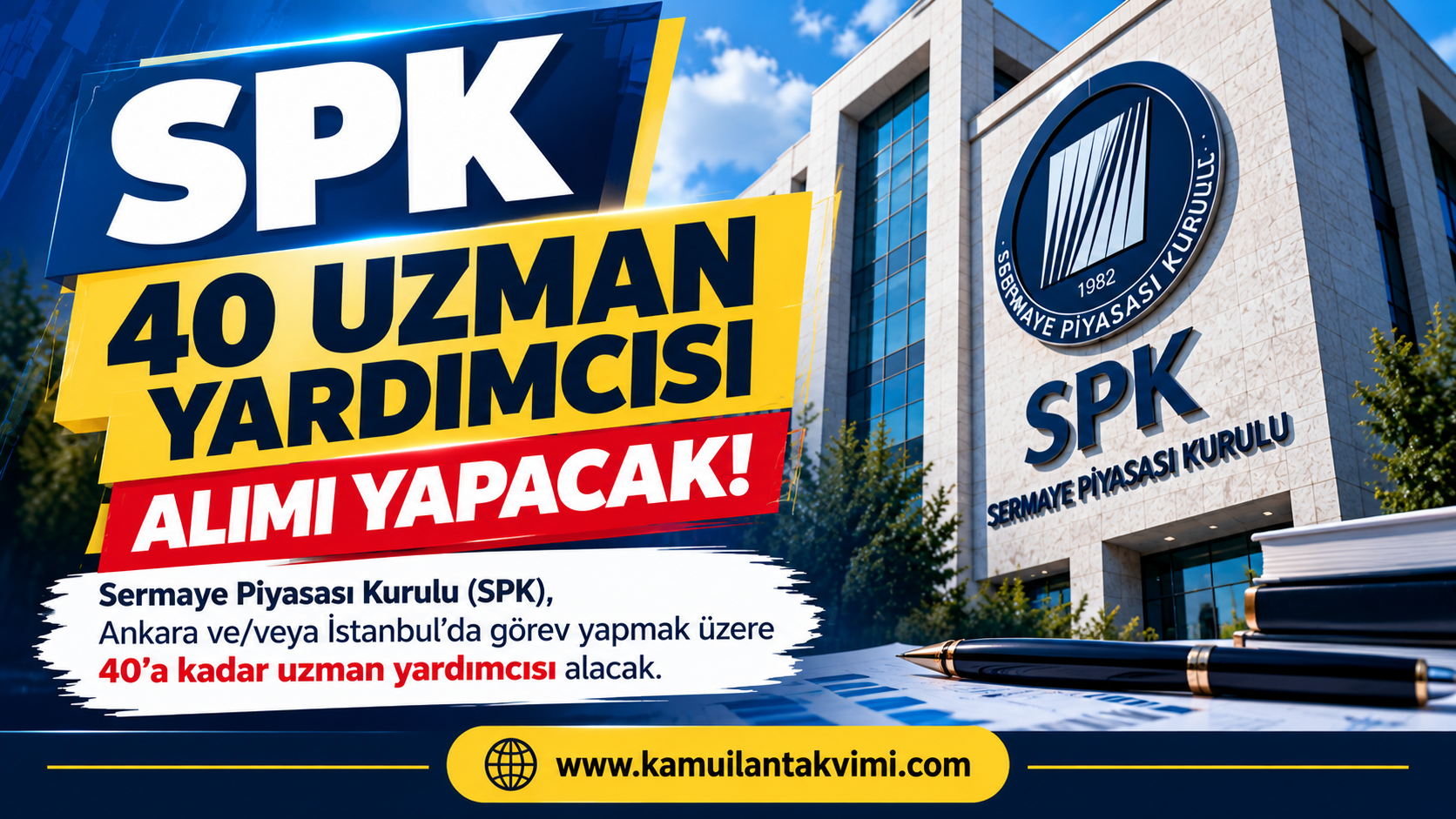 SPK 40 Uzman Yardımcısı Alımı 2026: Başvuru Şartları ve Bölümler