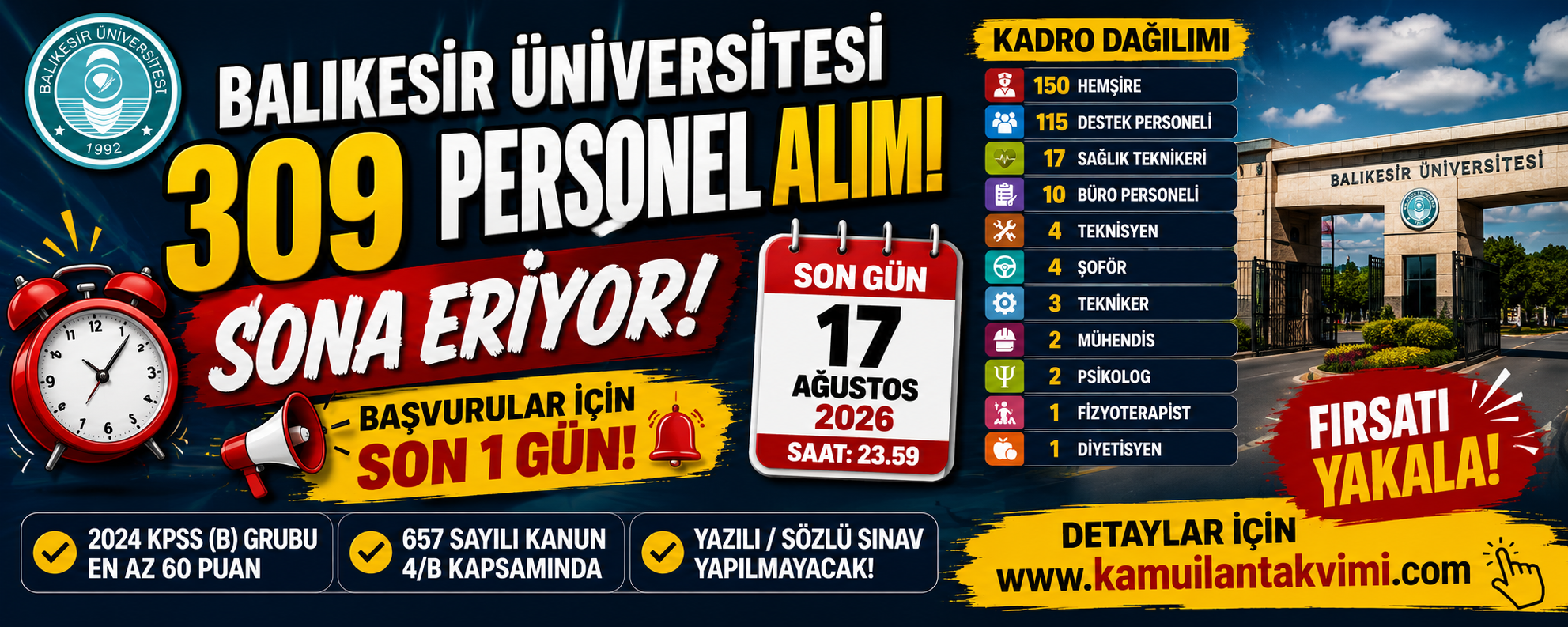 Balıkesir Üniversitesi 309 sözleşmeli personel alımı için başvurular sona eriyor. Başvurular 17 Ağustos’ta bitiyor.