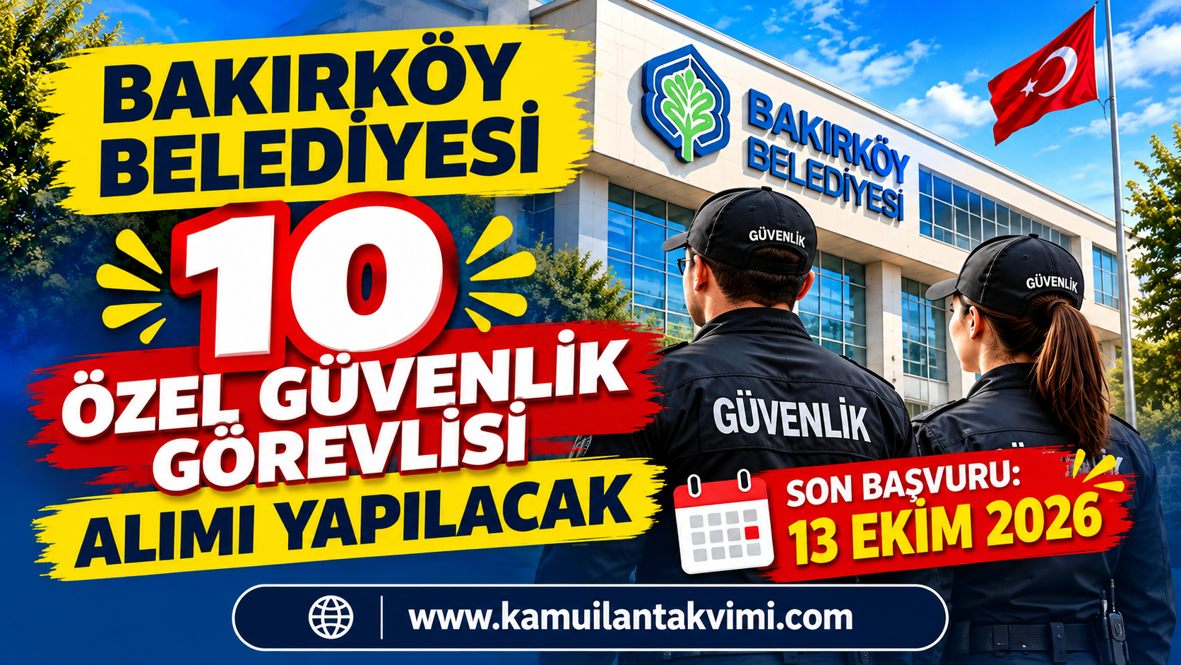Bakırköy Belediyesi 10 Özel Güvenlik Görevlisi Alımı Yapacak