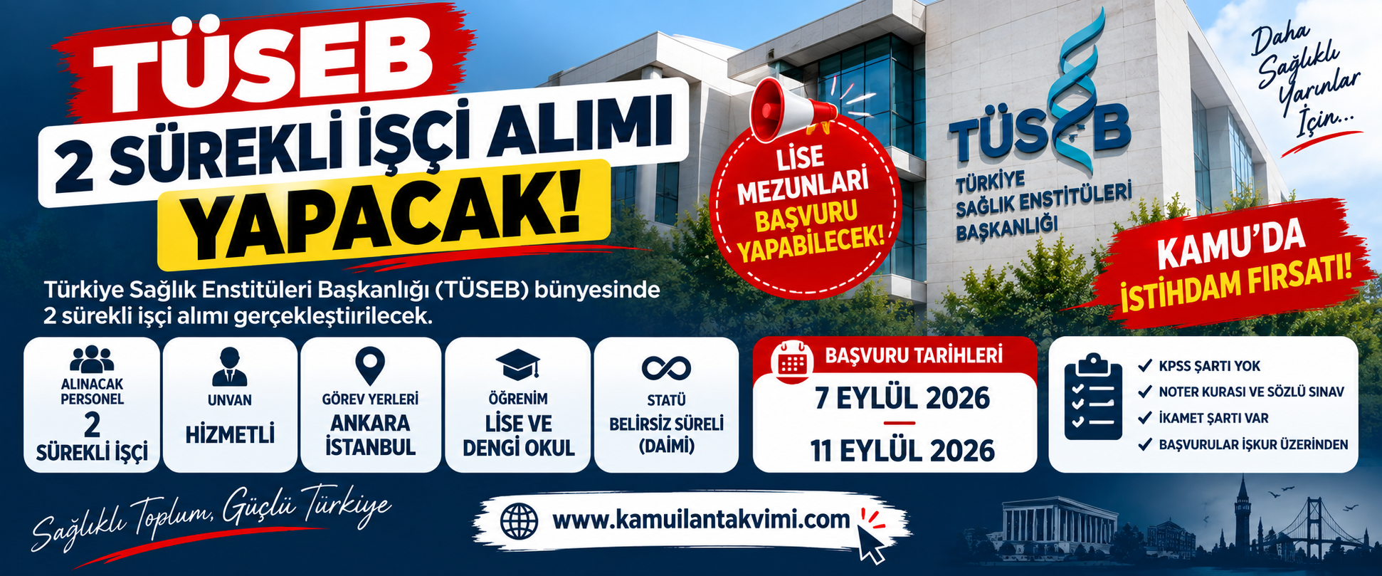 TÜSEB 2 sürekli işçi alımı yapıyor. Lise mezunu adayların başvurabileceği hizmetli kadroları için başvurular 7-11 Eylül 2026 tarihleri arasında alınacak.