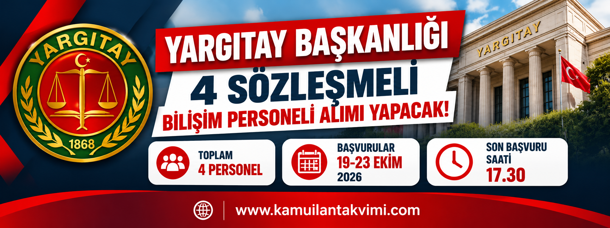 Yargıtay Başkanlığı 4 sözleşmeli bilişim personeli alımı yapacak. Başvurular 19-23 Ekim 2026 tarihleri arasında alınacak.