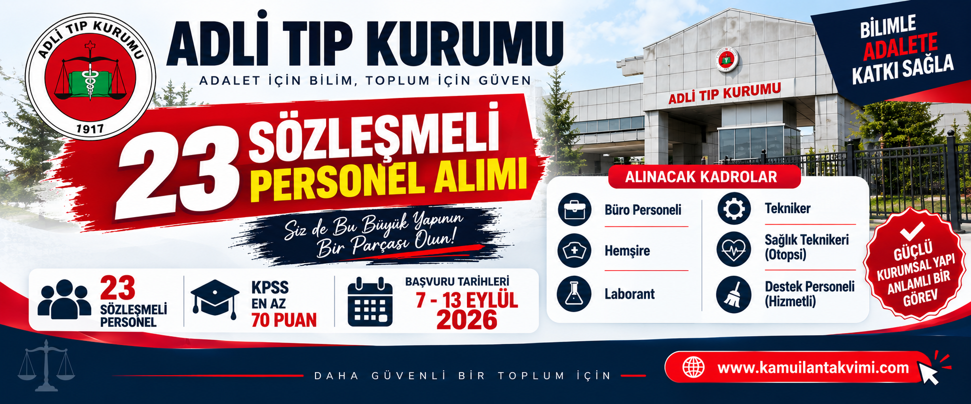 Adli Tıp Kurumu 23 sözleşmeli personel alımı yapacak. KPSS 70 puan şartı ve 7-13 Eylül 2026 başvuru tarihleri.