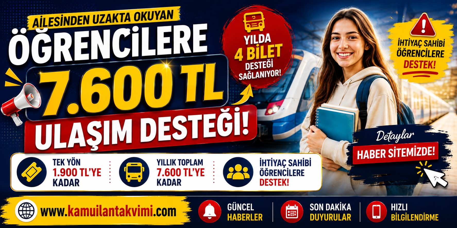 Ailesinden farklı şehirde eğitim gören ihtiyaç sahibi öğrencilere yılda 4 seyahat için ulaşım desteği sağlanıyor.